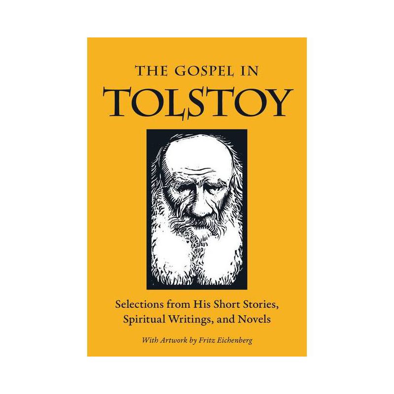 The Gospel in Tolstoy - (Gospel in Great Writers) by  Leo Tolstoy (Paperback), 1 of 2