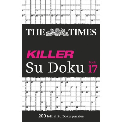The Times Killer Su Doku Book 17 - (Times Su Doku) by  The Times Mind Games (Paperback)