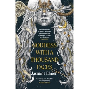 Goddess with a Thousand Faces - by  Jasmine Elmer (Paperback) - 1 of 1