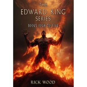 The Edward King Series Books 4-5 - by  Rick Wood (Hardcover) - 1 of 1