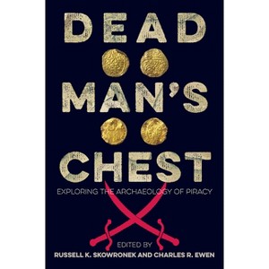 Dead Man's Chest - by  Russell K Skowronek & Charles R Ewen (Hardcover) - 1 of 1