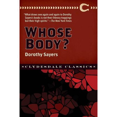 Whose Body? - (Clydesdale Classics) by  Dorothy L Sayers (Paperback)