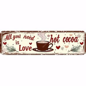 Lomsoe Christmas Metal Signs All You Need Is Love Hot Cocoa Sign Vintage Tin Sign Christmas Aluminum Sign Art Decor Christmas Gift 4¡Á16 Inches - 1 of 1