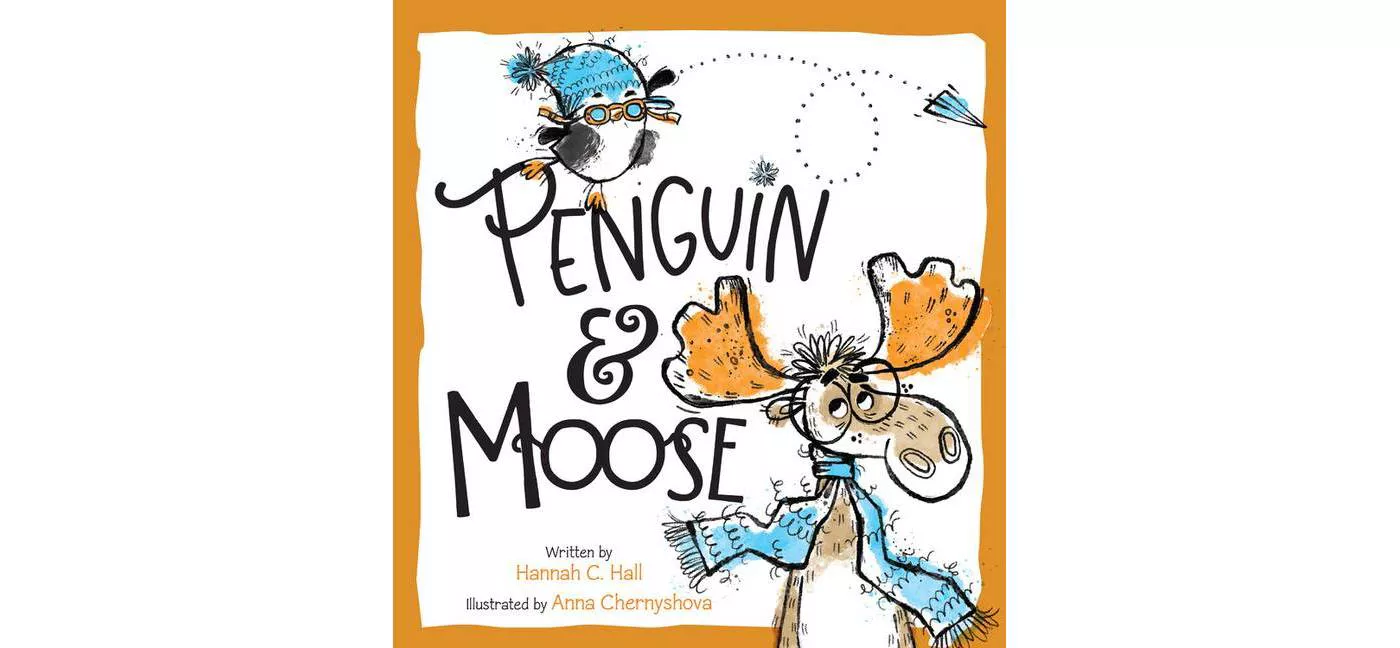 Penguin & Moose - by  Hannah C Hall (Hardcover) - image 1 of 1