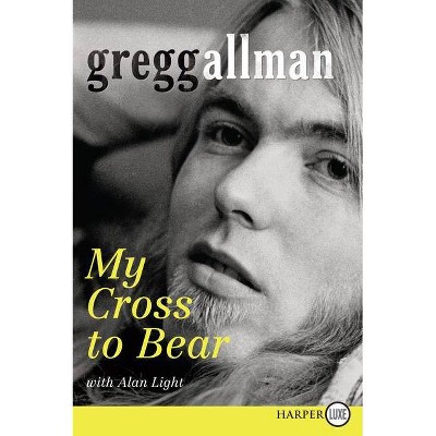 My Cross to Bear LP - Large Print by  Gregg Allman (Paperback)