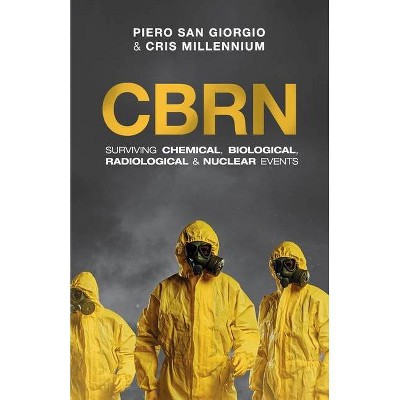 Cbrn - by  Piero San Giorgio & Cris Millennium (Paperback)