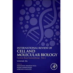 Cytokine-Based Immunotherapy - Part a - (International Review of Cell and Molecular Biology) (Hardcover) - 1 of 1