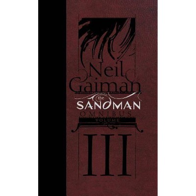 The Sandman Omnibus Vol. 3 - by  Neil Gaiman (Hardcover)