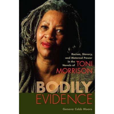 Bodily Evidence - by  Geneva Cobb Moore (Paperback)