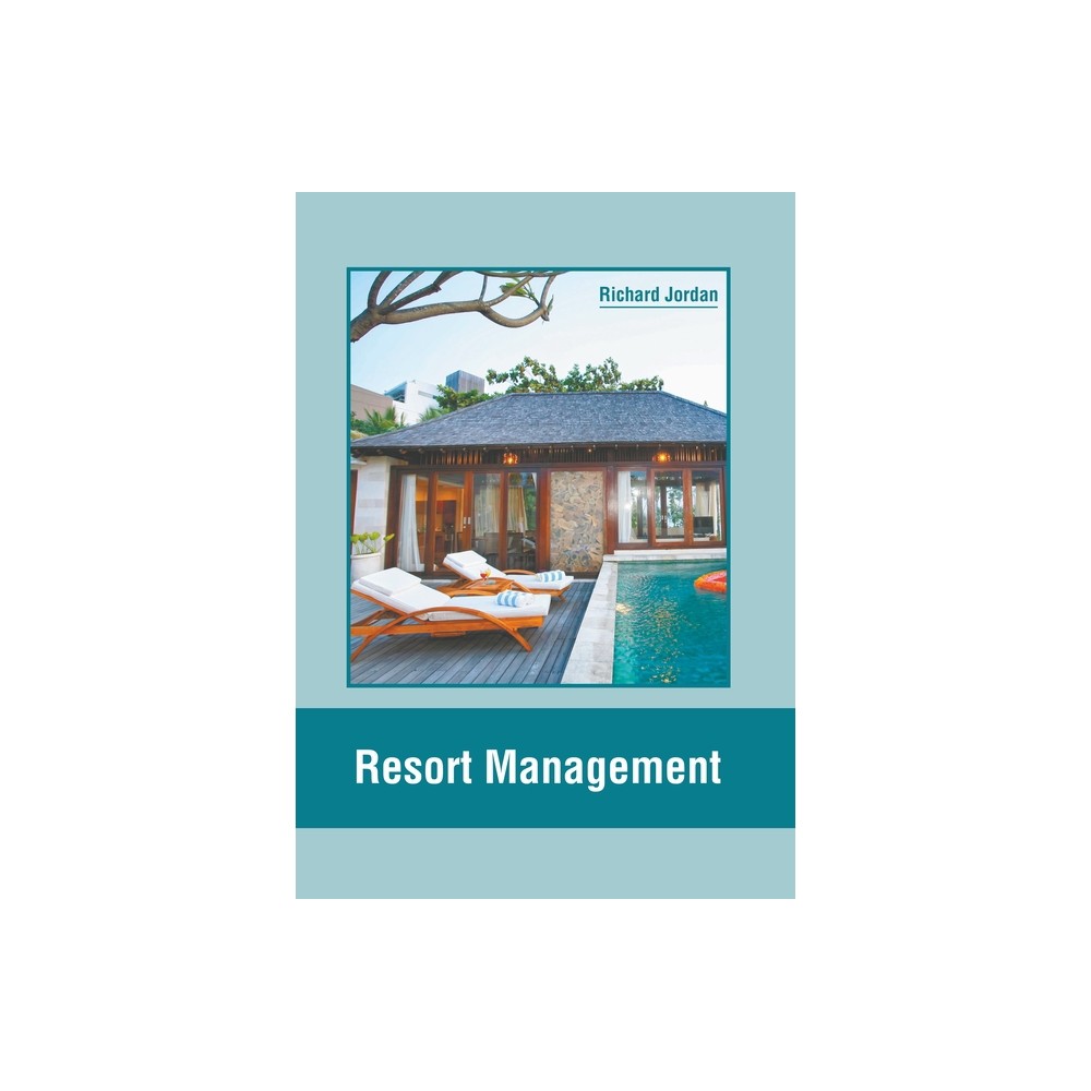 Resort Management - by Richard Jordan (Hardcover)