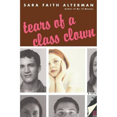 Tears of a Class Clown - by  Sara Faith Alterman (Paperback)