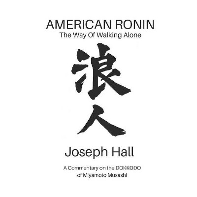 American Ronin - by  Joseph Hall (Paperback)