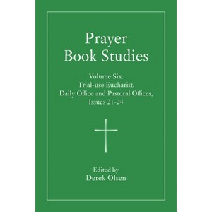 Prayer Book Studies Volume Six - by Derek Olsen - 1 of 1