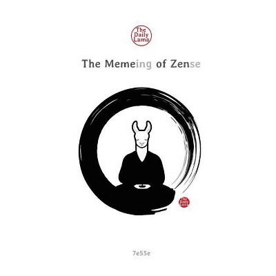 The Meme-ing of Zen - (The Meme-Ing of Zense) by  Jesse Braun (Paperback)