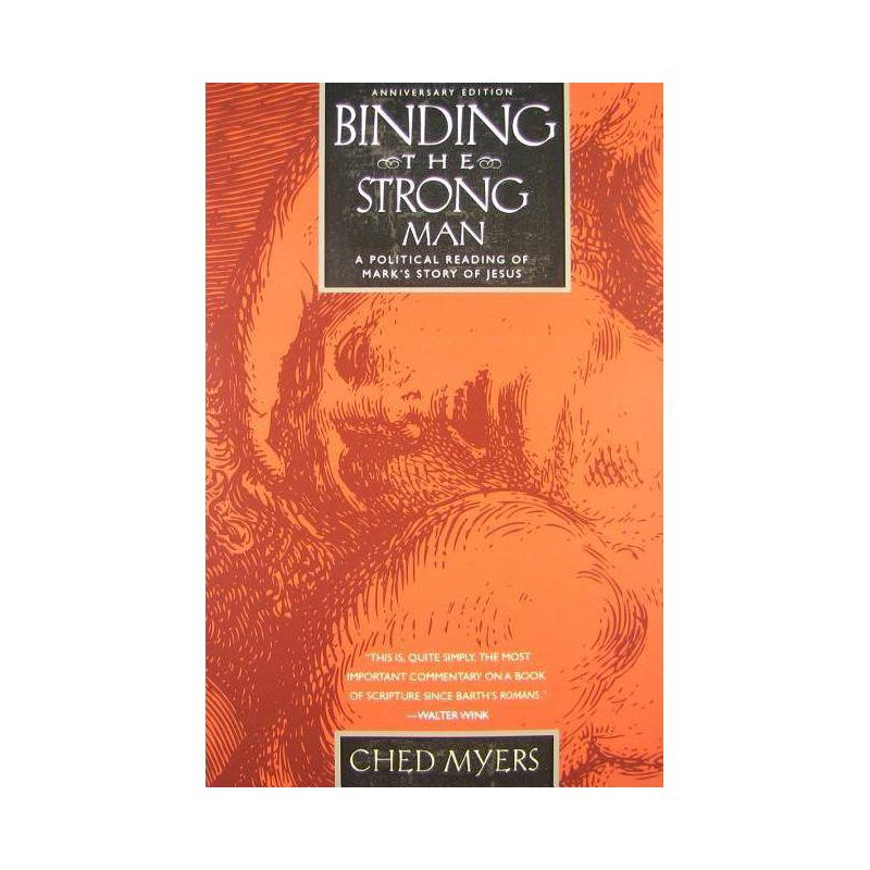 Binding the Strong Man - by  Ched Myers (Paperback), 1 of 2