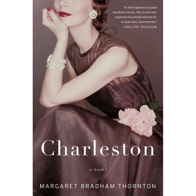 Charleston - by  Margaret Bradham Thornton (Paperback)