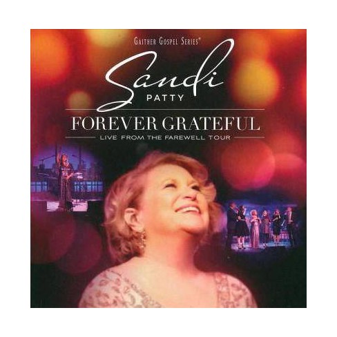 Sandi Patty - Forever Grateful: Live From The Farewell Tour (CD) - image 1 of 1