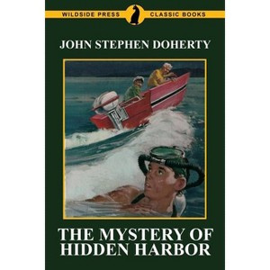 The Mystery of Hidden Harbor - by  John Stephen Doherty (Paperback) - 1 of 1
