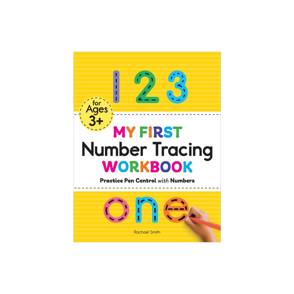 My First Number Tracing Workbook - (My First Preschool Skills Workbooks) by Rachael Smith (Paperback)