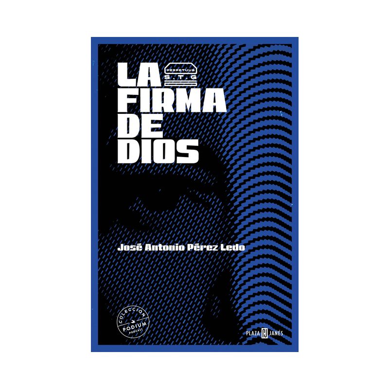 La Firma de Dios / The Signature of God - by  José Antonio Pérez Ledo (Paperback), 1 of 2