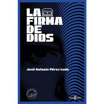 La Firma de Dios / The Signature of God - by  José Antonio Pérez Ledo (Paperback)
