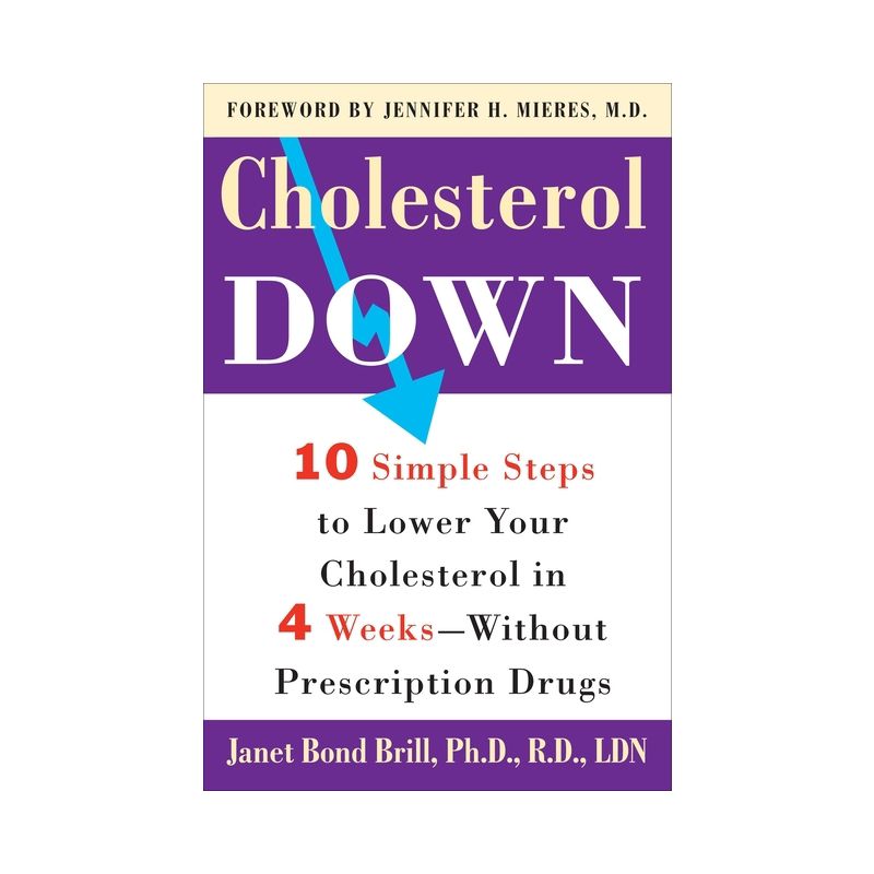 Cholesterol Down - by  Janet Bond Brill (Paperback), 1 of 2