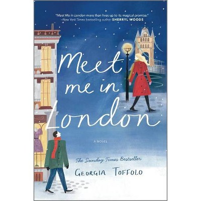 Meet Me in London - by  Georgia Toffolo (Paperback)