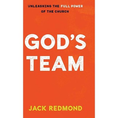 God's Team - by  Jack Redmond (Hardcover)