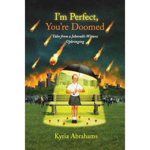 I'm Perfect, You're Doomed I'm Perfect, You're Doomed - By Kyria Abrahams  (paperback) : Target