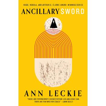 Ancillary Sword - (Imperial Radch) by  Ann Leckie (Paperback)