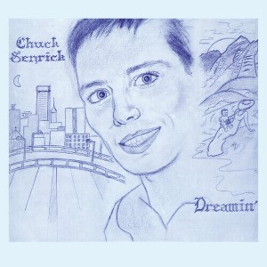 Chuck Senrick - Dreamin' - Grey (Vinyl) - 1 of 1