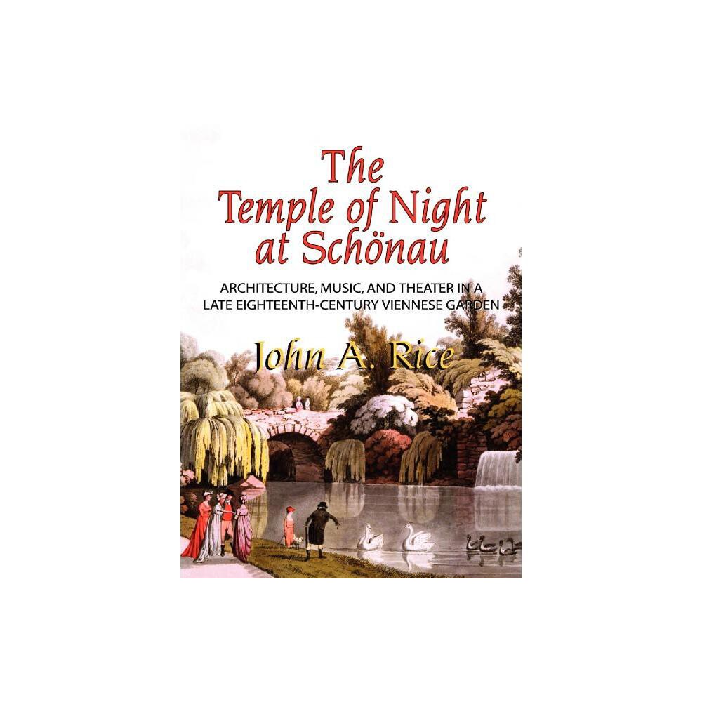 Temple of Night at Schonau - (Memoirs of the American Philosophical Society) by John A Rice (Paperback)