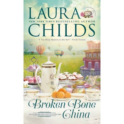 Broken Bone China - (Tea Shop Mystery) by  Laura Childs (Paperback)