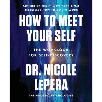 How to Meet Your Self - by  Lepera (Paperback)