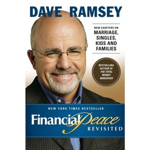Financial Peace Revisited - by  Dave Ramsey (Hardcover) - 1 of 1