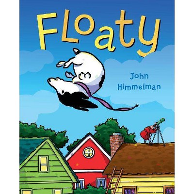 Floaty - by  John Himmelman (Hardcover)