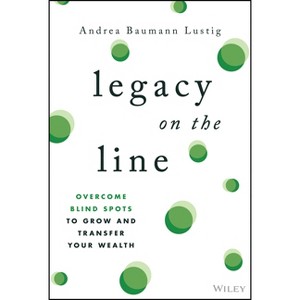 Legacy on the Line - by  Andrea Baumann Lustig (Hardcover) - 1 of 1