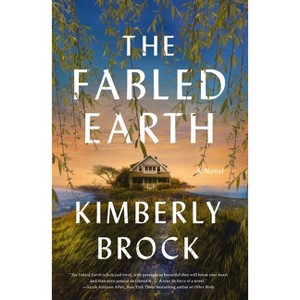 The Fabled Earth - by Kimberly Brock - 1 of 1