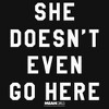 Girl's Mean Girls She Doesn't Even Go Here Black Bold T-Shirt - 2 of 4