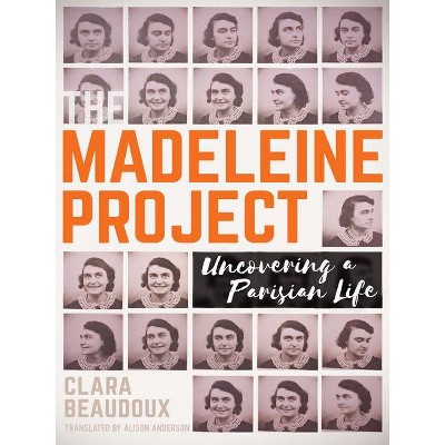 The Madeleine Project - by  Clara Beaudoux (Paperback)