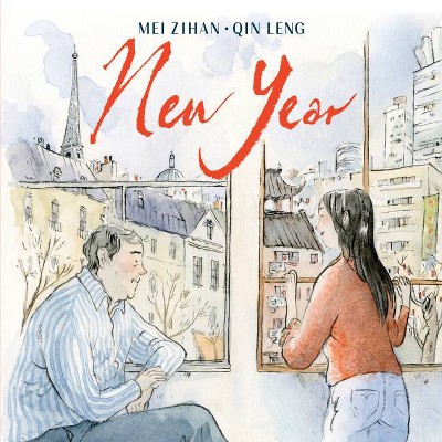 New Year - by  Mei Zihan (Hardcover)