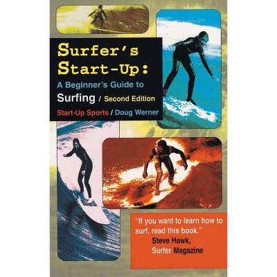 Surfer's Start-Up - (Start-Up Sports) 2nd Edition by  Doug Werner (Paperback)