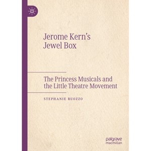 Jerome Kern's Jewel Box - by  Stephanie Ruozzo (Hardcover) - 1 of 1