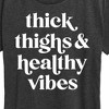 Women's - Instant Message - Thick Thighs Healthy Vibes Short Sleeve Graphic T-Shirt - 2 of 4