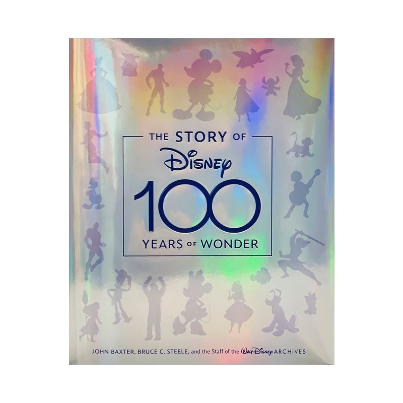 The Story of Disney: 100 Years of Wonder - by  John Baxter & Bruce C Steele & Staff of the Walt Disney Archives (Hardcover), 1 of 2