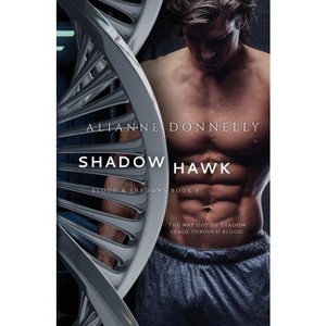 Shadow Hawk - (Blood and Shadows) by  Alianne Donnelly (Paperback) - 1 of 1
