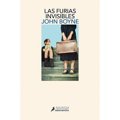 Las Furias Invisibles / The Heart's Invisible Furies - by  John Boyne (Paperback)