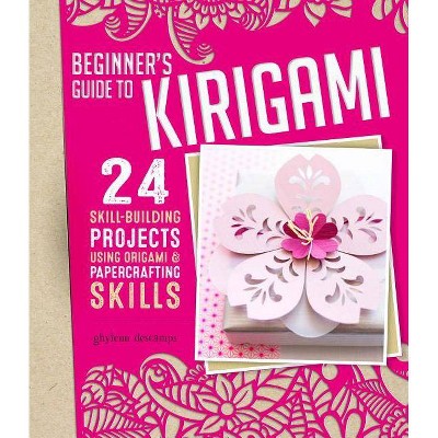 Beginner's Guide to Kirigami - by  Ghylenn Descamps (Paperback)