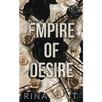 Empire of Desire - (Empire Special Edition) by Rina Kent