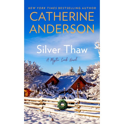 Silver Thaw (Paperback) by Catherine Anderson - image 1 of 1